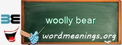 WordMeaning blackboard for woolly bear